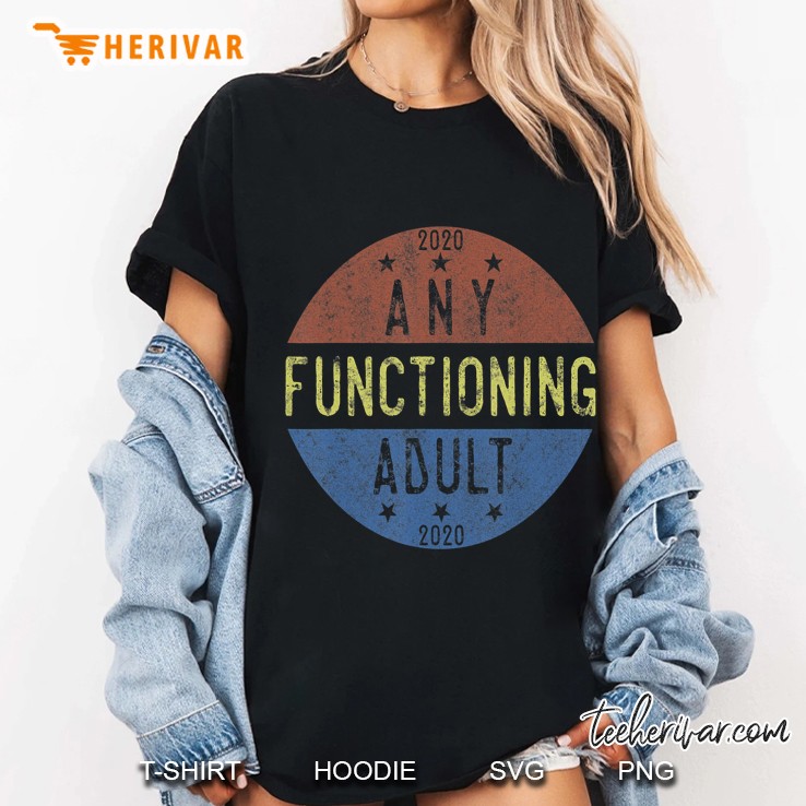 Any Functioning Adult 2020 Election Logo Anti-Trump Ladies Tee