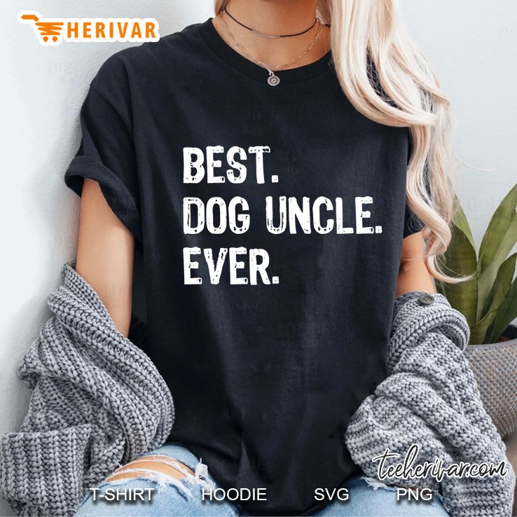Best Dog Uncle Ever Funny Gift Father