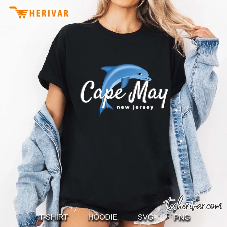 Cape May Nj , Cape May Dolphin Beach Shirt Hoodie