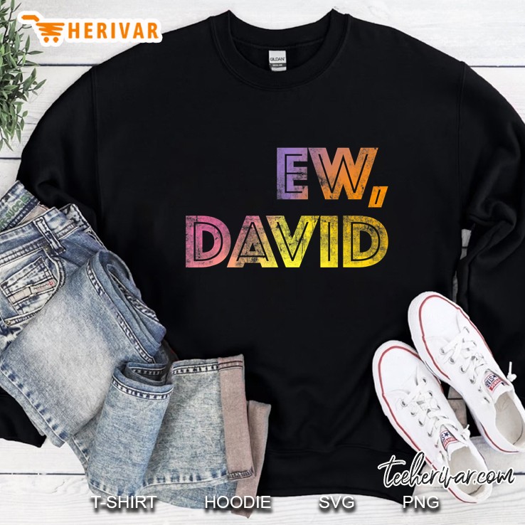 Ew, David Gift Birthday Men And Women Mugs