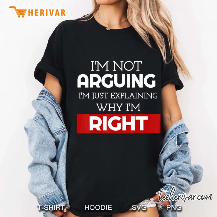 I'm Not Arguing Cute Funny Gifs Men Women Girls Teens Hoodie