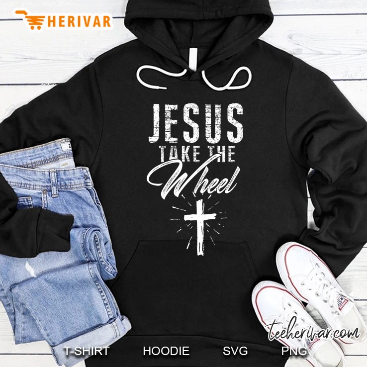 Jesus Take The Wheel Tshirt For Women Christian Faith Mugs