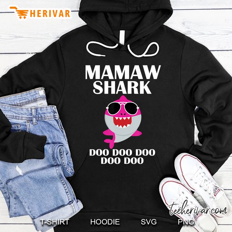 Mamaw Shark Doo Doo Shirt Funny Mothers Day Mamaw Birthday Hoodie