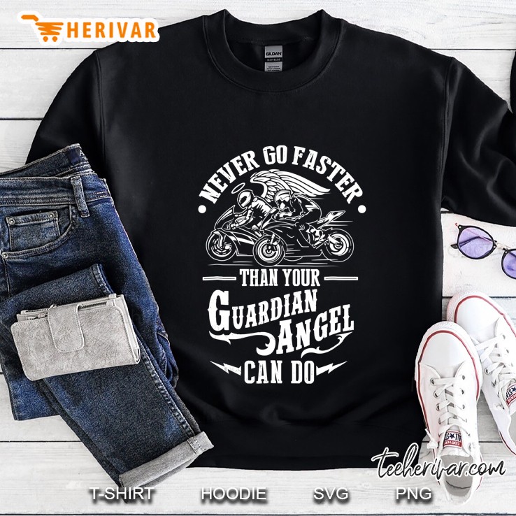 Never Go Faster Than Your Guardian Angel Can Do Biker Shirt Mugs