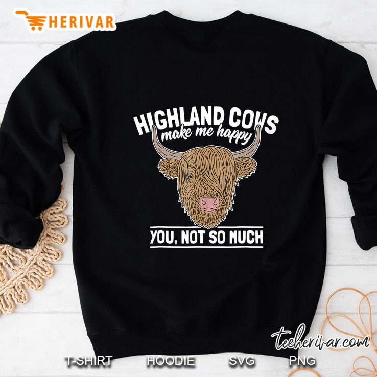 Scottish Highland Cow Funny Farmer Saying Cattle Lover Shirt Sweatshirt