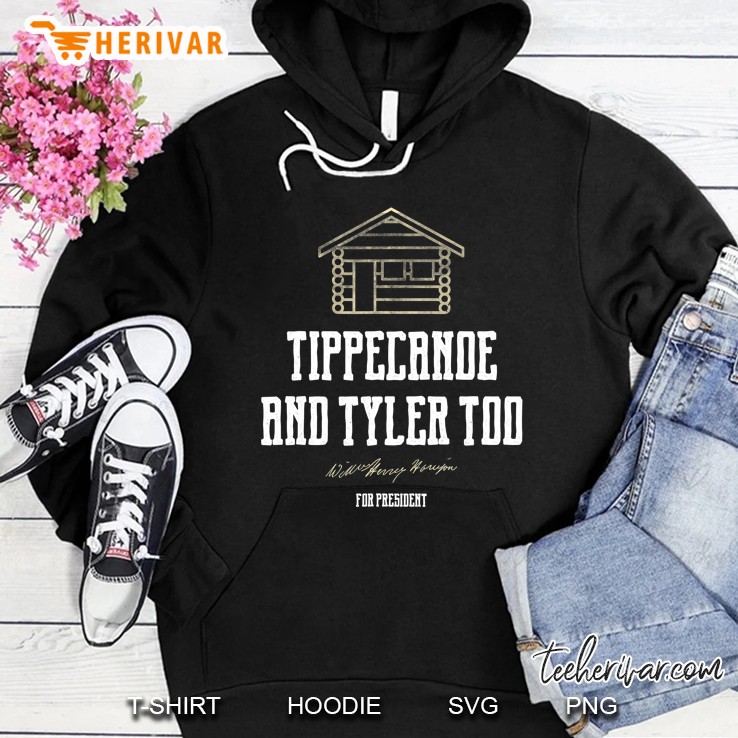 Tippecanoe And Tyler Too William Henry Harrison Hoodie