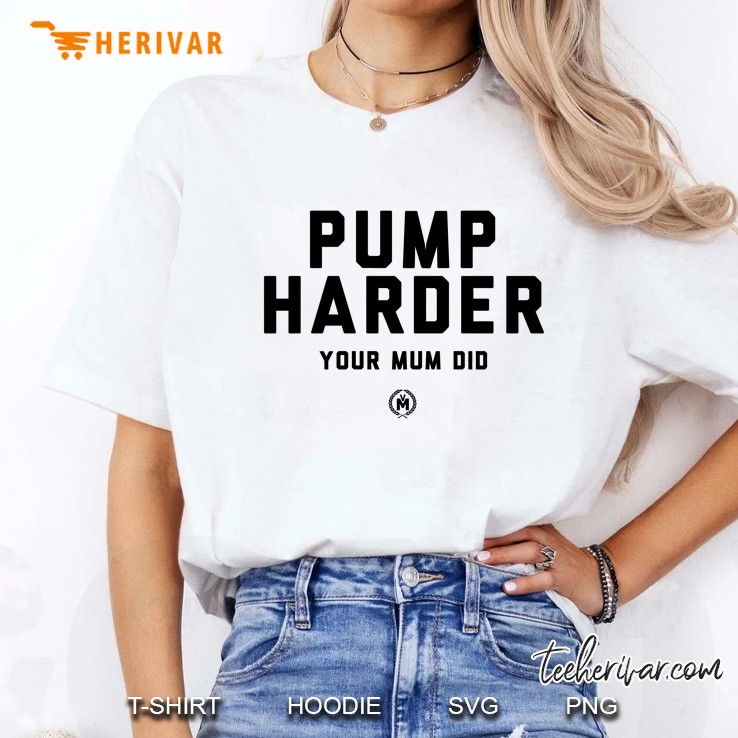 Calum Von Moger Tee Shirt Pump Harder Ladies Tee