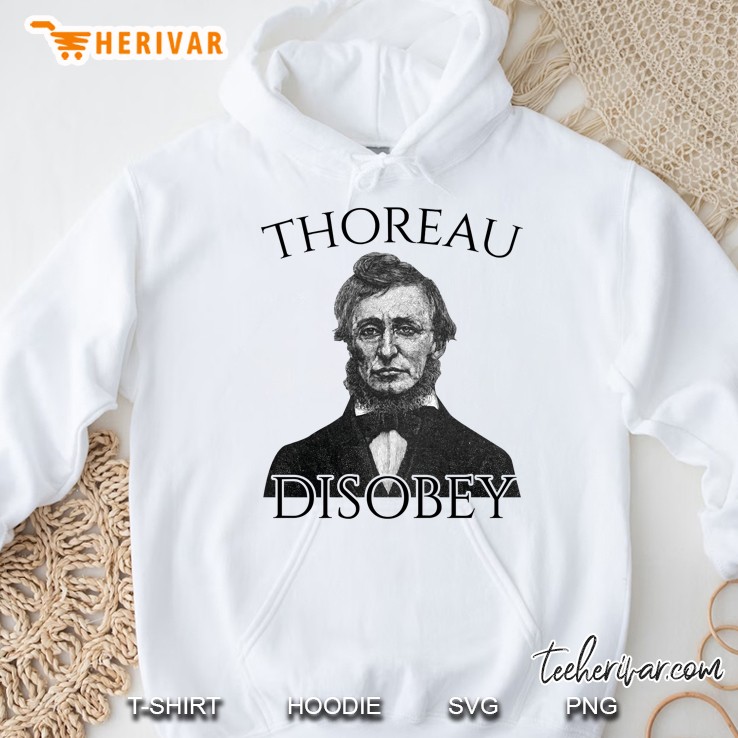 Henry David Thoreau Disobey Civil Disobedience Hoodie
