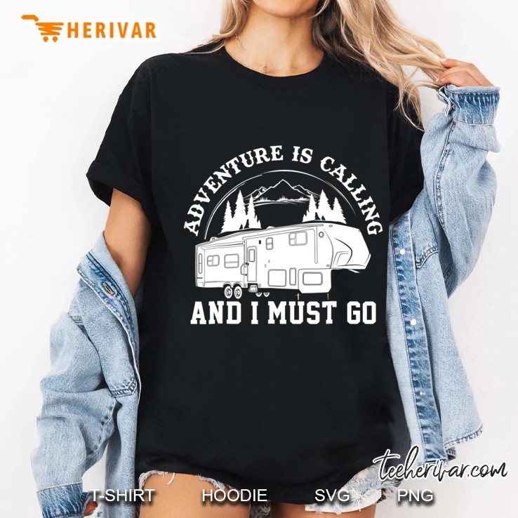 Camping Tshirt Rv Adventure Calling Travel Fifth Wheel Ladies Tee
