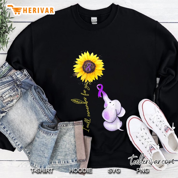 Elephant I Will Remember For You Sunflower Alzheimer Sweatshirt