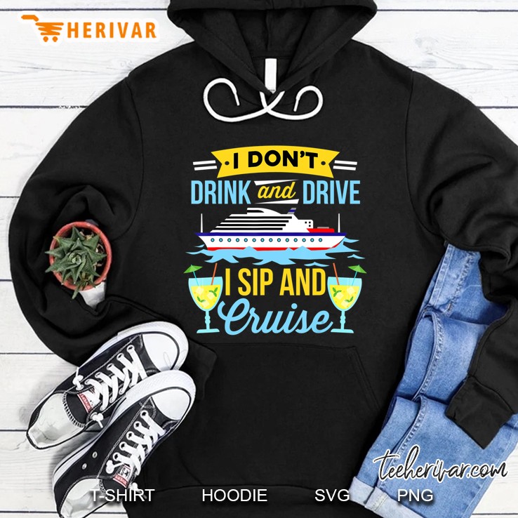 Funny I Don't Drink And Drive Sip And Cruise Vacation Mugs