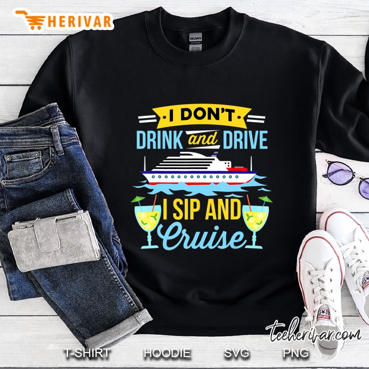 Funny I Don't Drink And Drive Sip And Cruise Vacation Mugs