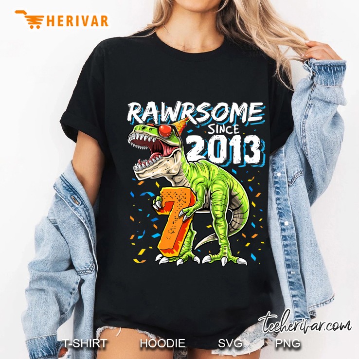 Rawrsome Since 2013 7Th Birthday T Rex Dinosaur Gift Boys Ladies Tee