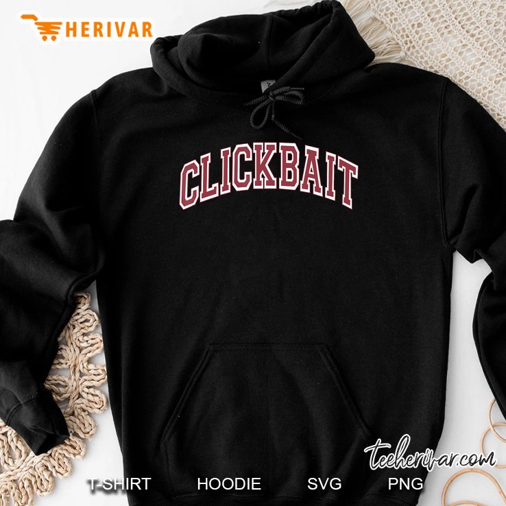 Clickbait Viral (5 Color Options) Hoodie