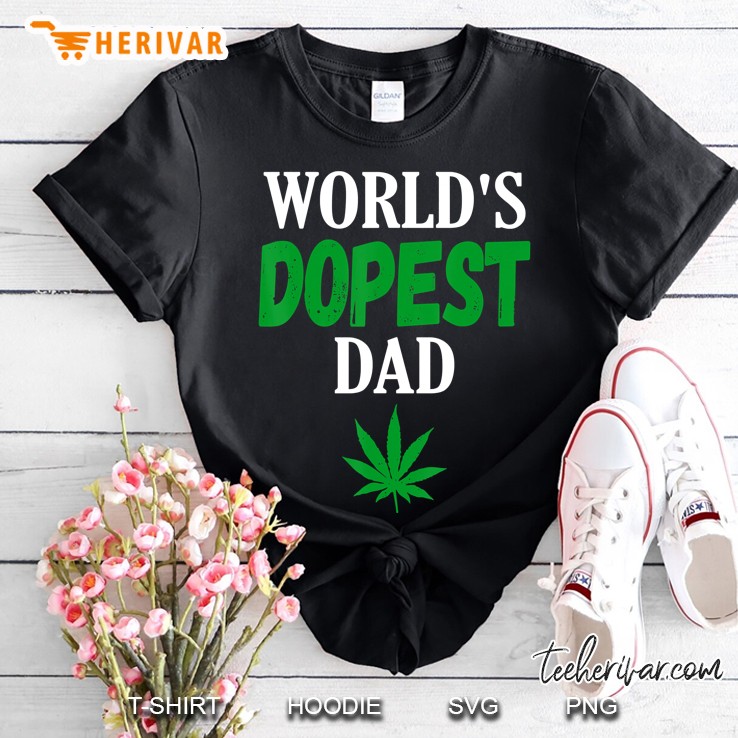 World's Dopest Dad Weed Marijuana Cannabis Funny Leaf Shirt