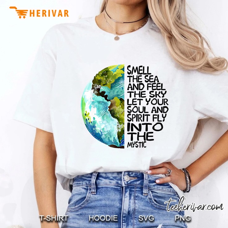 Smell The Sea And Feel The Sky Let Your Soul Ladies Tee