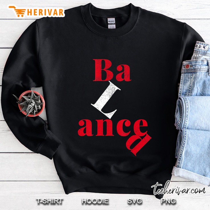 A Question Of Balance. New Sweatshirt