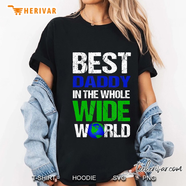 Best Daddy In The Whole Wide World Ladies Tee