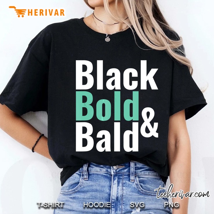 Black History Bold Bald Head Hair Shirt Hoodie