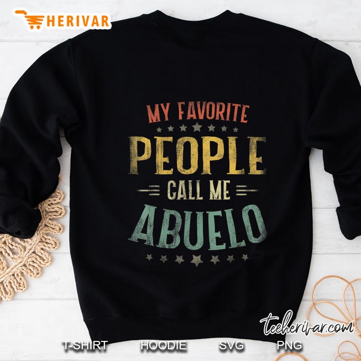 Mens My Favorite People Call Me Abuelo Shirt Fathers Day Sweatshirt