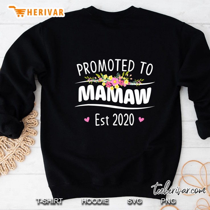 Promoted To Mamaw Est 2020 First Time Grandma Floral Mother Sweatshirt
