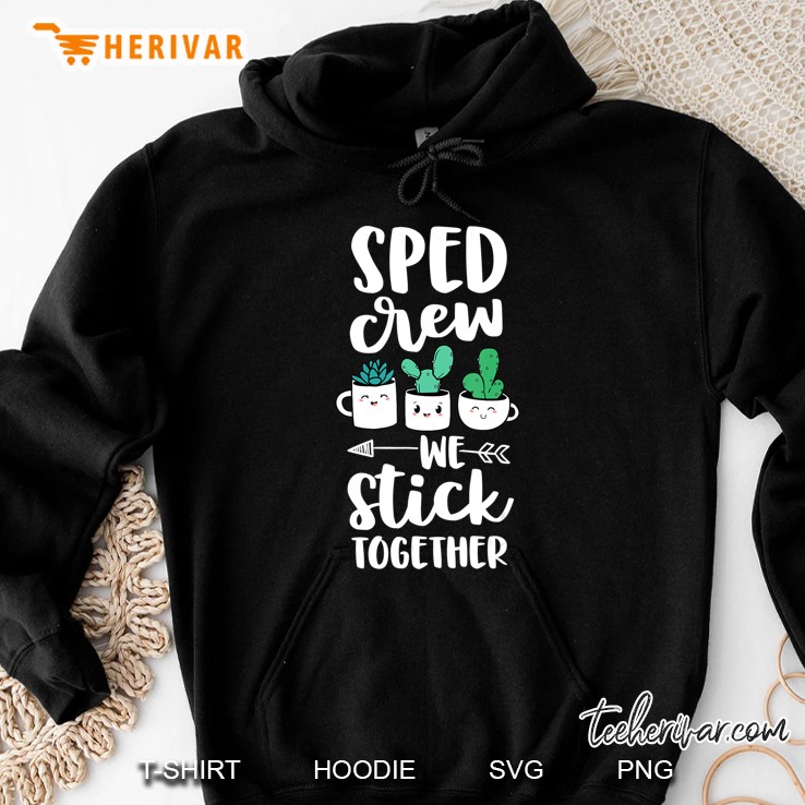 Sped Crew We Stick Together Hoodie