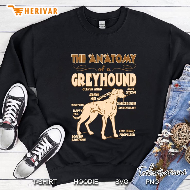 The Anatomy Of Greyhound Pet Lovers Sweatshirt