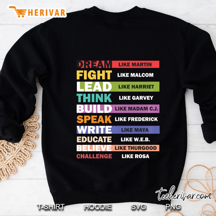 Black Lives Matters - Black Leaders Black History Month Sweatshirt