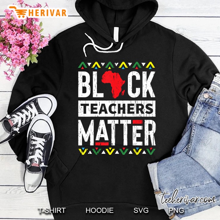 Black Month History Teachers Educators Matter History Hoodie