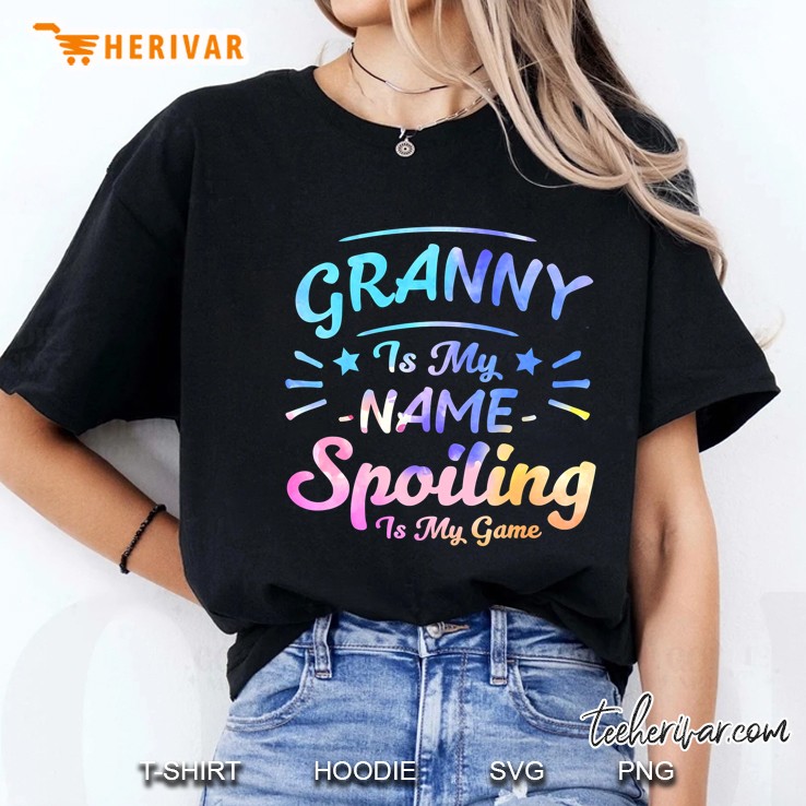 Granny Is My Name Spoiling Is My Game Ladies Tee