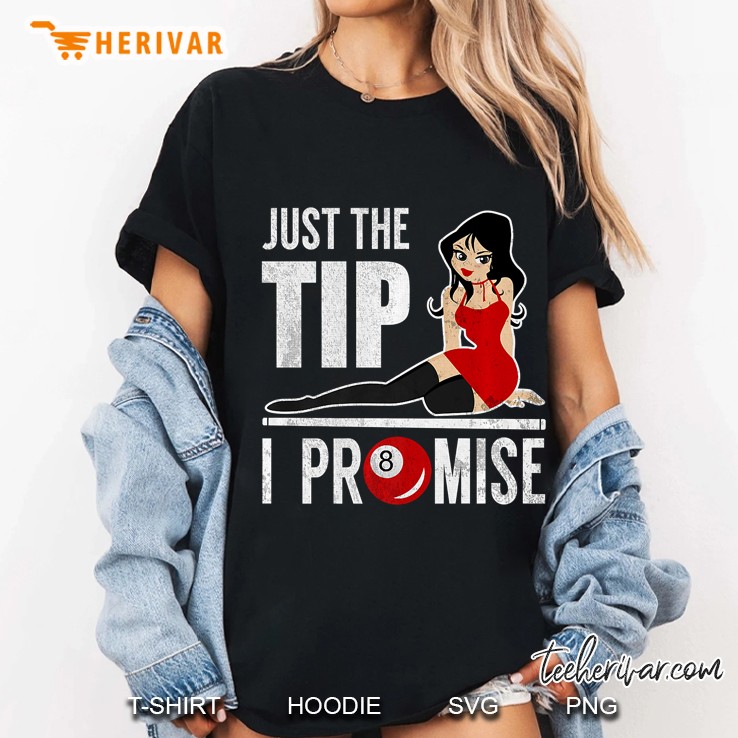 Just The Tip I Promise Funny Billiards Cue Stick Hoodie