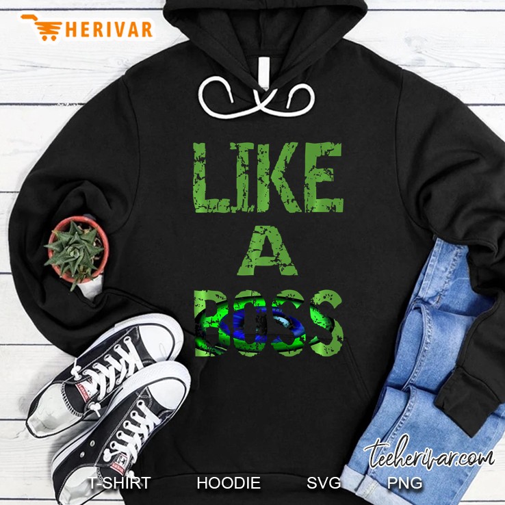 Like A Boss Hoodie