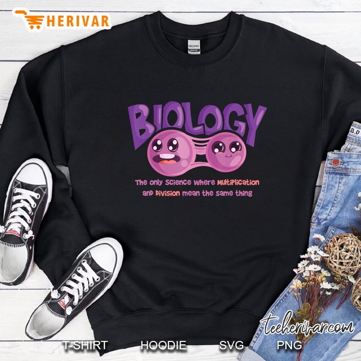 Teaching Biology Cell Science Teacher Funny Quote Sweatshirt