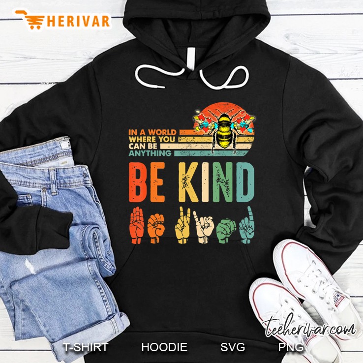 In A World Where You Can Be Anything Be Kind Puzzle Pieces Hoodie