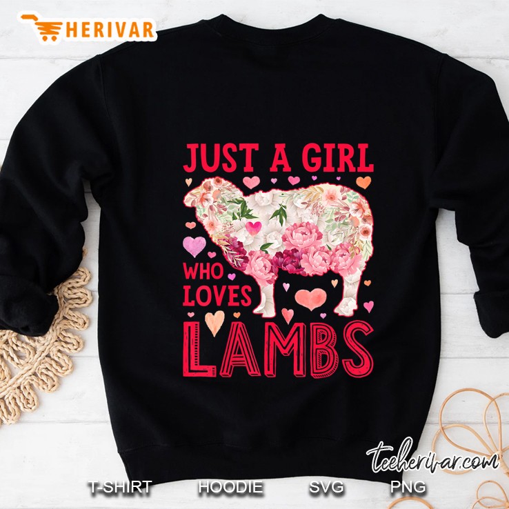 Just A Girl Who Loves Lambs Lamb Sheep Silhouette Flower Sweatshirt