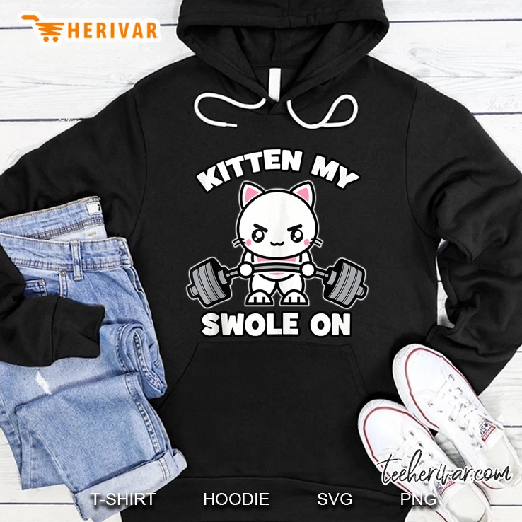 Kitten My Swole On, Gym Cat Hoodie