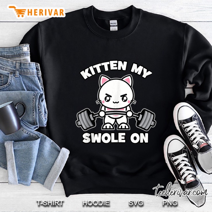 Kitten My Swole On, Gym Cat Sweatshirt