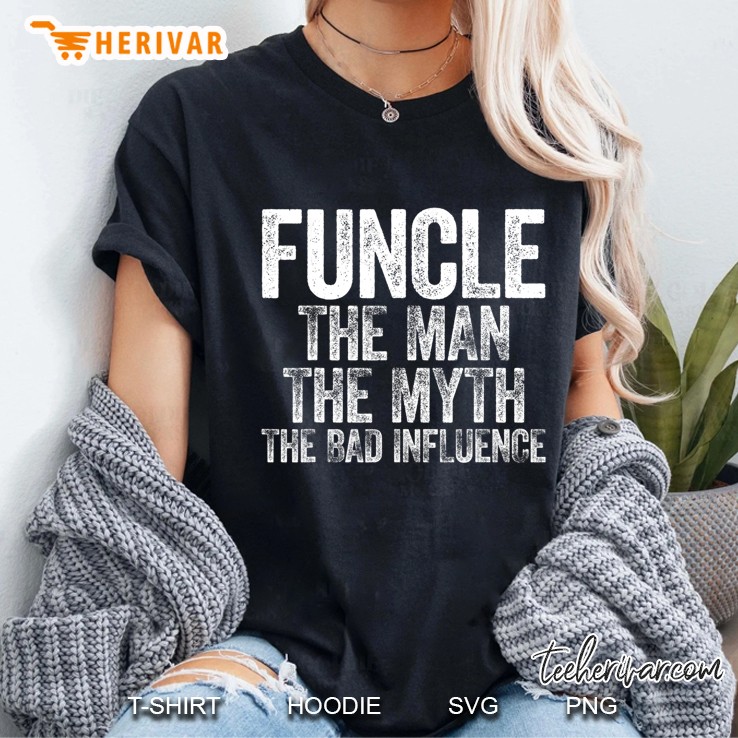 Mens Funcle The Man The Myth The Bad Influence Hoodie