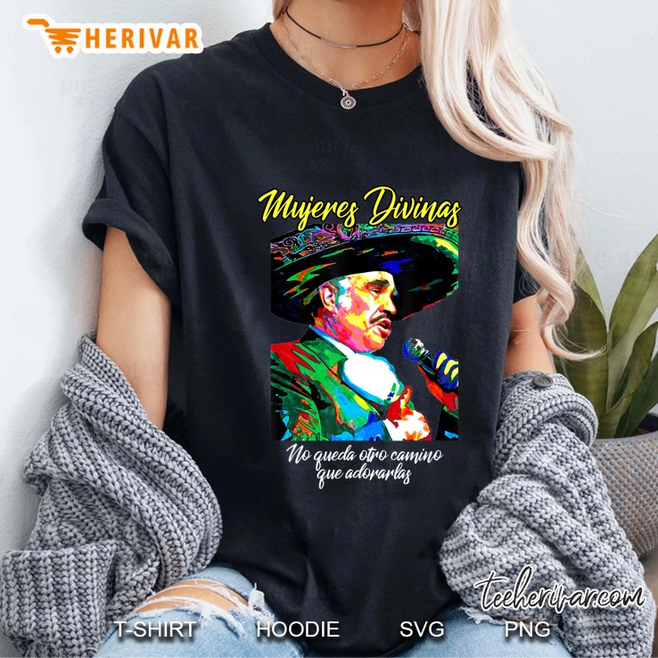 Mujeres Divinas Vicente Fernandez El Rey Mariachi Hoodie