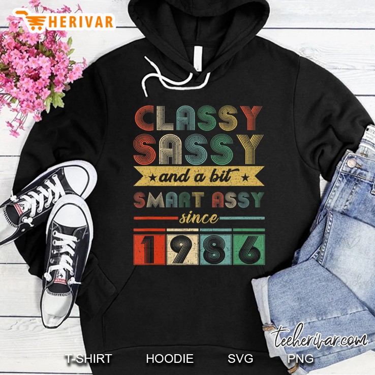 Since 1986 Classy Sassy 34Th Birthday Hoodie