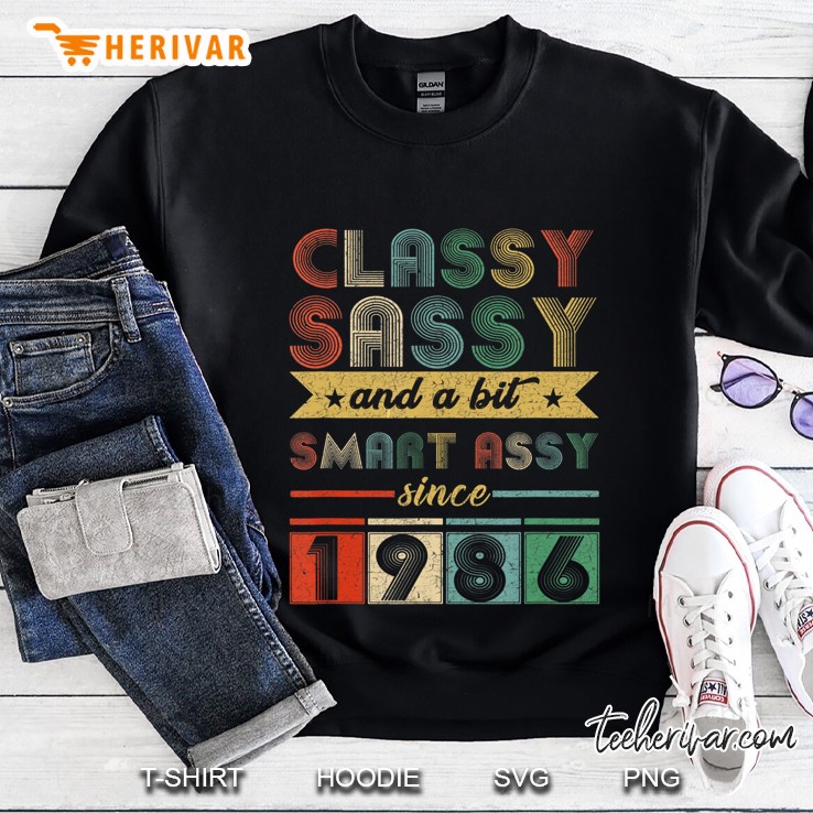 Since 1986 Classy Sassy 34Th Birthday Sweatshirt