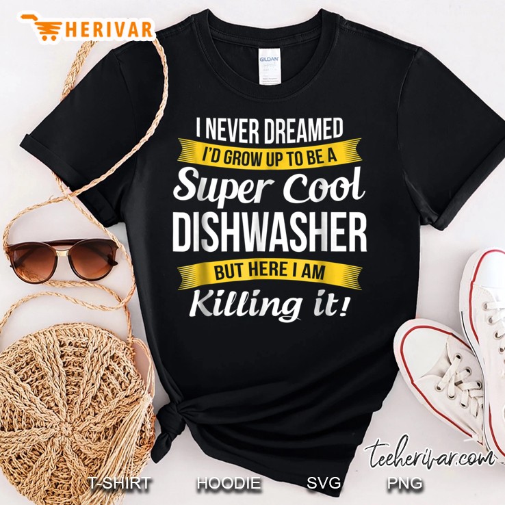 Super Cool Dishwasher Funny Shirt