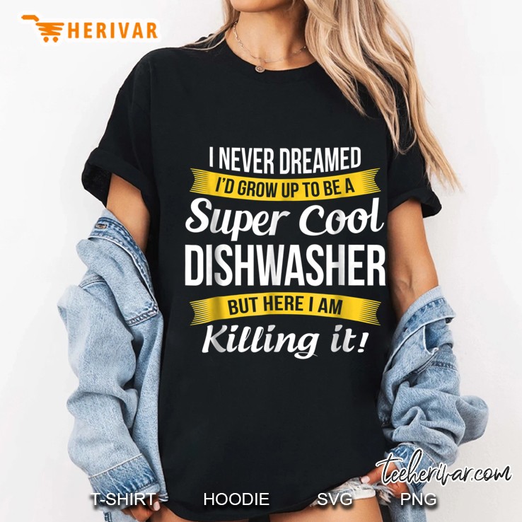 Super Cool Dishwasher Funny Hoodie