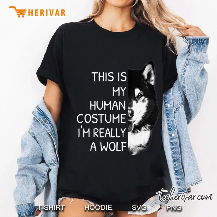 This Is My Human Costume Wolf Love Cute Hoodie