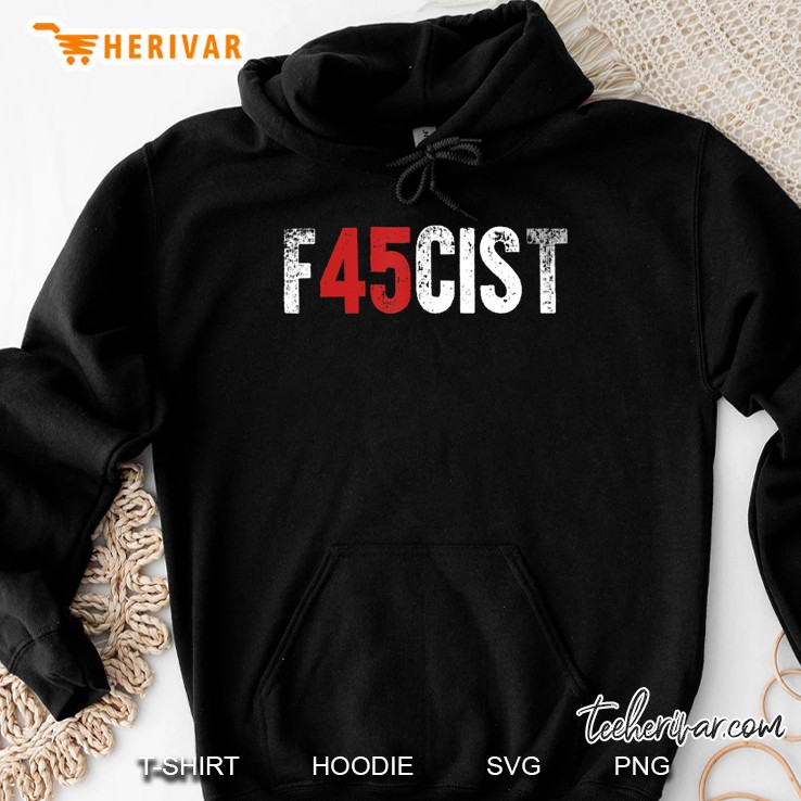 Trump Fascist 45 Impeach President Protest Fascism Hoodie