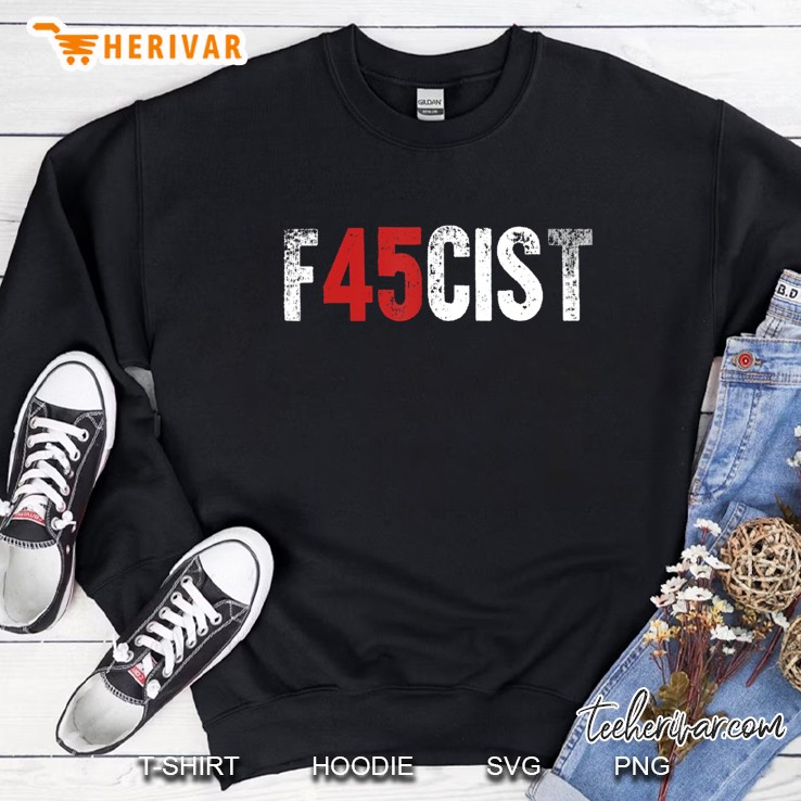 Trump Fascist 45 Impeach President Protest Fascism Sweatshirt