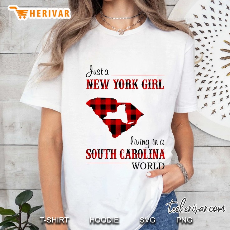 Just A New York Girl Living In A South Carolina World Ladies Tee