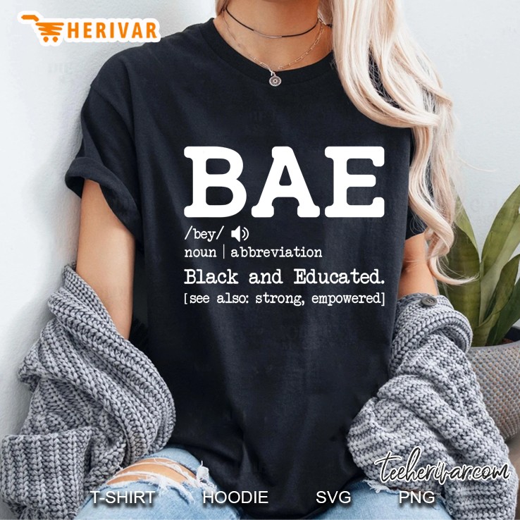Bae Black And Educated Afrocentric History African American Ladies Tee