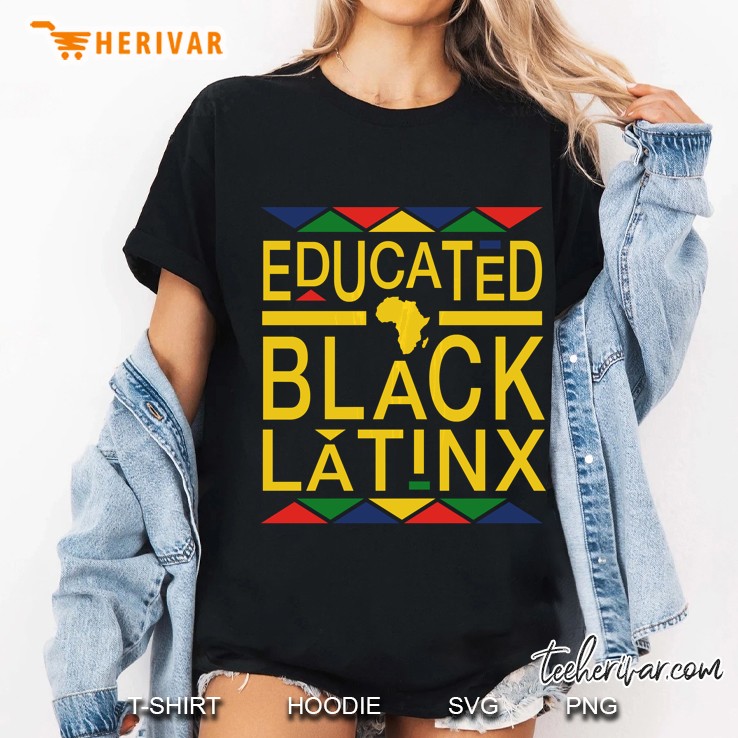 Educated Black Latinx Dashiki Print African Pride Ladies Tee