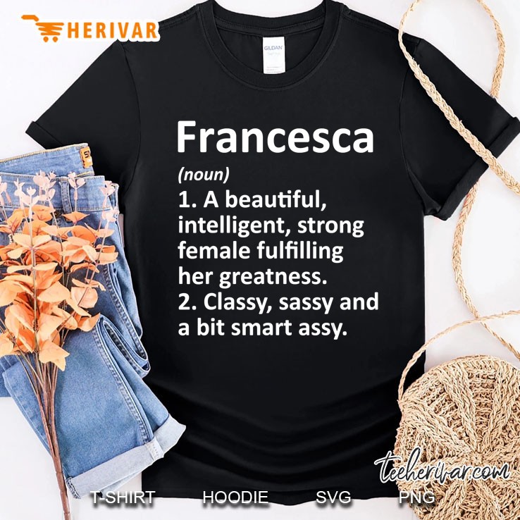 Francesca Definition Personalized Name Funny Christmas Gift Shirt